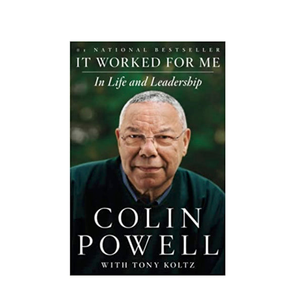 It Worked for Me: In Life and Leadership- Paperback